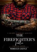 The Firefighter’s Fate (Crystal River Billionaire Brothers #5)