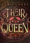 Their Queen (The Reluctant Royals #4)