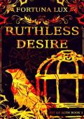 Ruthless Desire (Art of Ruin #1)