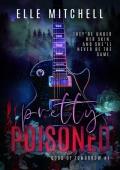 Pretty Poisoned (Gods of Tomorrow Duet #1)