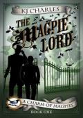 The Magpie Lord (A Charm of Magpies #1)