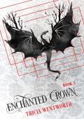 Enchanted Crown (The Enchanted Kingdom #5)