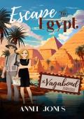 Escape to Egypt (Vagabond)