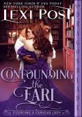 Confounding the Earl (Courting a Curious Lady #2)