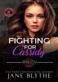 Fighting for Cassidy (Prey Security: Athena Team #3)