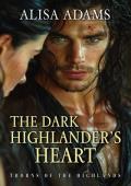 The Dark Highlander’s Heart (Thorns Of The Highlands #2)