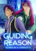 Guiding Reason (Guardian & Conduit #3)