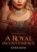 A Royal Inconvenience (Reluctant Royals #2)