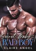 Secret Baby for The Bad Boy (Ruthless Bad Boys #5)