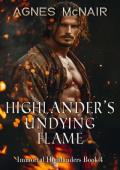 Highlander’s Undying Flame (Immortal Highlanders #4)