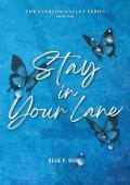 Stay In Your Lane (Everson Valley #1)